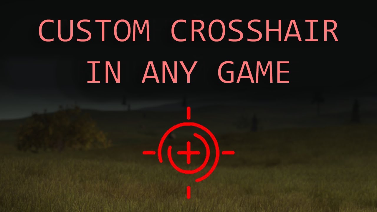Crosshair overlay download any game for windows 7